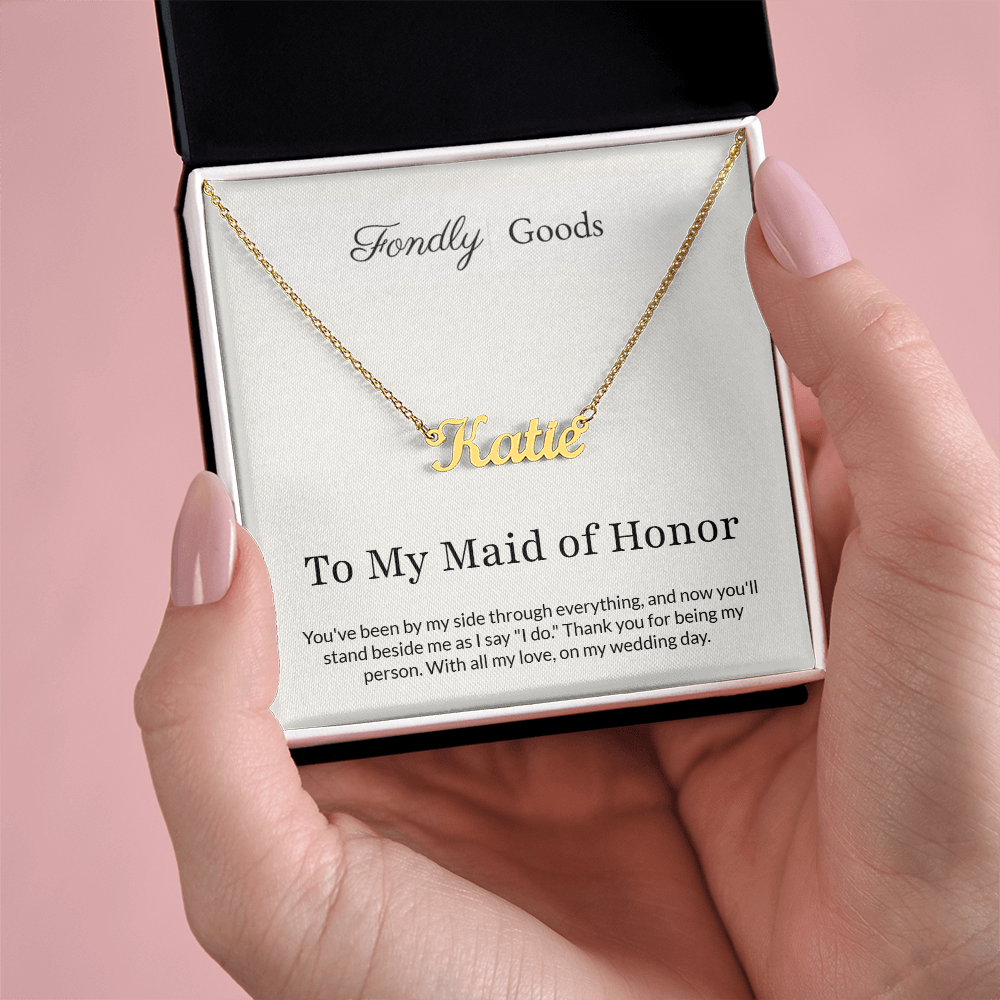 To My Maid of Honor Name Necklace